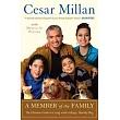 A Member of the Family： Cesar Millan’s Guide to a Lifetime of Fulfillment With Your Dog
