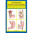 Considering Weight Loss Surgery： A Patient’s Guide to Surgery