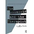 The Assassin and the Therapist： An Exploration of Truth in Psychotherapy and in Life