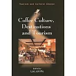 Coffee Culture， Destinations and Tourism