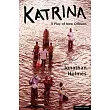 Katrina： A Play of New Orleans