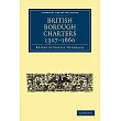 British Borough Charters 1307─1660