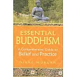 Essential Buddhism： A Comprehensive Guide to Belief and Practice
