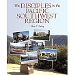 The Disciples in the Pacific Southwest Region： The Christian Church (Disciples of Christ)， 1959─2009