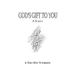 God’s Gift to You： A Sequel