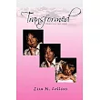Transformed： Based on a True Story