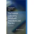 The Forensic Laboratory Handbook Procedures and Practice