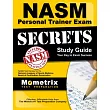 NASM Personal Trainer Exam Study Guide： NASM Test Review for the National Academy of Sports Medicine Board of Certification Examination