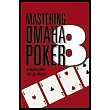 Mastering Omaha / 8 Poker
