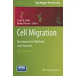 Cell Migration： Developmental Methods and Protocols