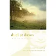Duel at Dawn： Heroes， Martyrs， and the Rise of Modern Mathematics
