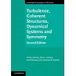 Turbulence， Coherent Structures， Dynamical Systems and Symmetry