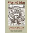 West of Eden： Communes and Utopia in Northern California