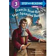 Francis Scott Key’s Star─Spangled Banner(Step into Reading， Step 3)