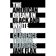 The American Dream in Black and White