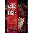 Ashes of the Earth： A Mystery of Post─Apocalyptic America