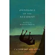 Ontology of the Accident： An Essay on Destructive Plasticity