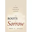 The Roots of Sorrow