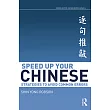 Speed Up Your Chinese： Strategies to Avoid Common Errors