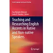 Teaching and Researching English Accents in Native and Non─native Speakers