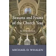 Seasons and Feasts of the Church Year： An Introduction