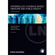 Lecture Notes： Epidemiology， Evidence─Based Medicine and Public Health