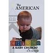 The American Church： A Baby Church?
