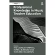 Professional Knowledge in Music Teacher Education