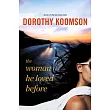 The Woman He Loved Before
