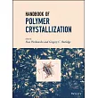 Handbook of Polymer Crystallization