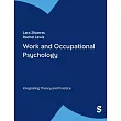 Work and Occupational Psychology： Integrating Theory and Practice