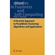 A Heuristic Approach to Possibilistic Clustering