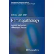 Hematopathology： Genomic Mechanisms of Neoplastic Diseases