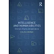Intelligence and Human Abilities： Structure， Origins and Applications