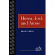Hosea， Joel， and Amos