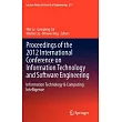 Proceedings of the 2012 International Conference on Information Technology and Software Engineering： Information Technology & Co