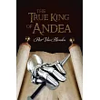 The True King of Andea