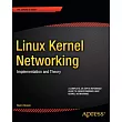 Linux Kernel Networking： Implementation and Theory
