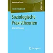 Soziologische Praxistheorien： Eine Einf�hrung