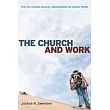 The Church and Work： The Ecclesiological Grounding of Good Work