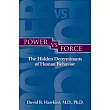 Power vs. Force： The Hidden Determinants of Human Behavior： Author’s Official Authoritative Edition