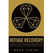 Refuge Recovery： A Buddhist Path to Recovering from Addiction