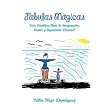 Fabulas Mágicas： Una Aventura Llena De Imaginación，sueños Y Superación Personal