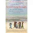 However Long the Night： Molly Melching’s Journey to Help Millions of African Women and Girls Triumph
