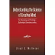 Understanding the Science of Creative Mind： For Discovering and Practicing a Psychological Powerhouse Within