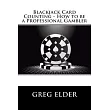Blackjack Card Counting： How to Be a Professional Gambler