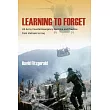 Learning to Forget： US Army Counterinsurgency Doctrine and Practice from Vietnam to Iraq