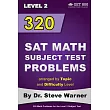 320 Sat Math Subject Test Problems Arranged by Topic and Difficulty Level ─ Level 2