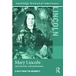 Mary Lincoln： Southern Girl， Northern Woman