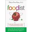 Foodist： Using Real Food and Real Science to Lose Weight Without Dieting